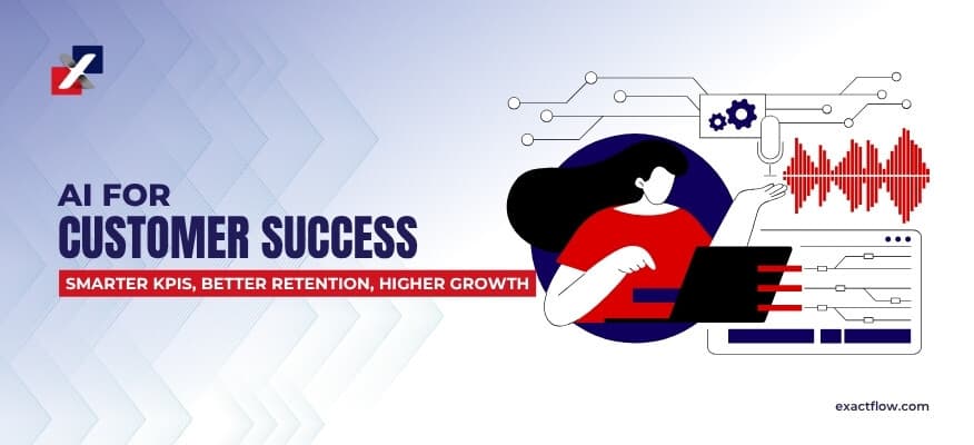 AI for Customer Success (KPIs and Tools)