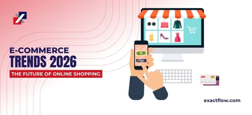 15 E-commerce Trends That You Need to Know to Succeed in 2026