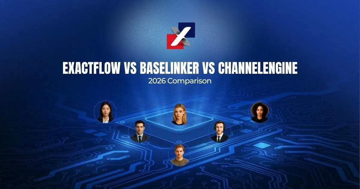 ExactFlow vs BaseLinker vs ChannelEngine 2026 comparison guide cover